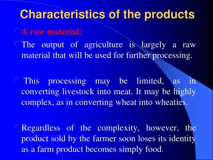 characteristics of the products