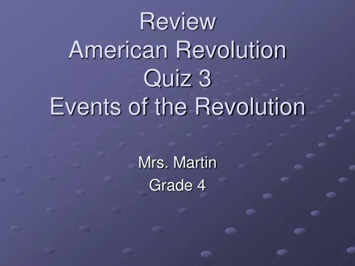 review american revolution quiz 3 events of the revolution