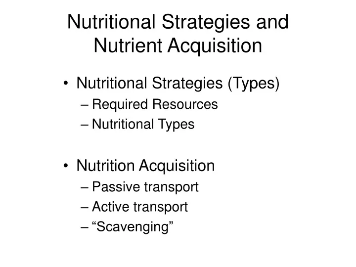 nutritional strategies and nutrient acquisition
