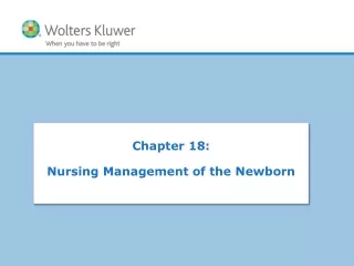 Chapter 18: Nursing Management of the Newborn