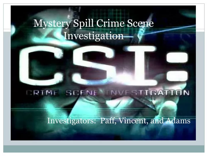 mystery spill crime scene investigation