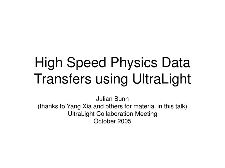 high speed physics data transfers using ultralight