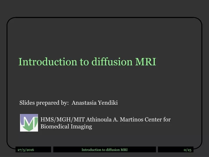 introduction to diffusion mri