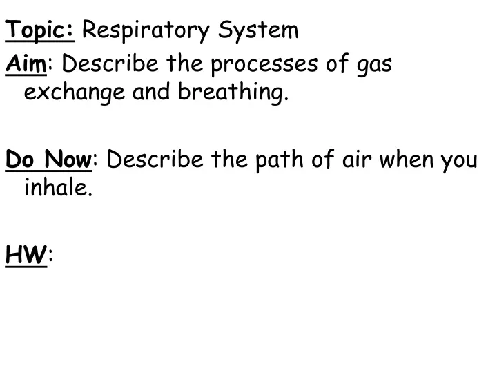 topic respiratory system aim describe