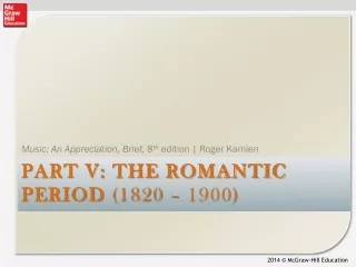 Part V: the romantic period  (1820 – 1900)