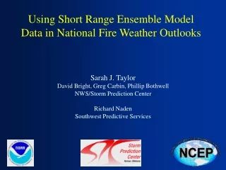 Using Short Range Ensemble Model Data in National Fire Weather Outlooks