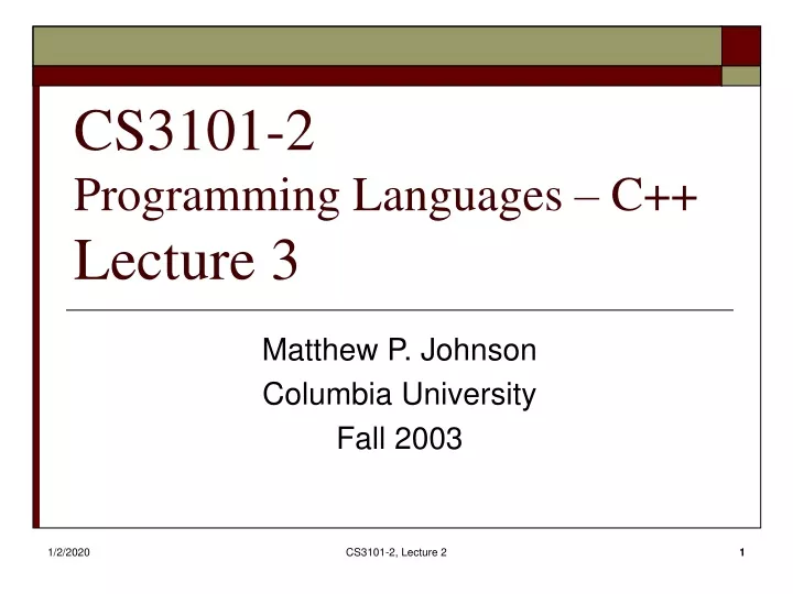 cs3101 2 programming languages c lecture 3