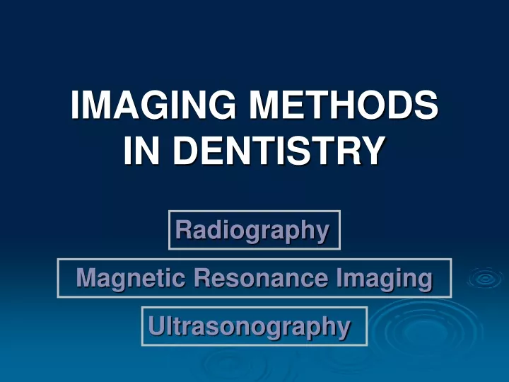 imaging methods in dentistry