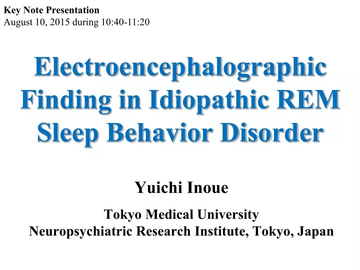 electroencephalographic finding in idiopathic rem sleep behavior disorder