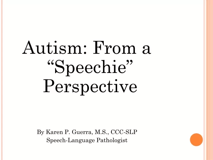 autism from a speechie perspective by karen