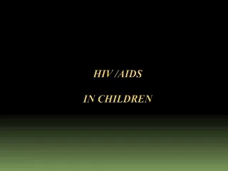 HIV /AIDS  IN CHILDREN