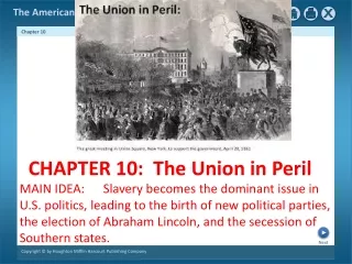 CHAPTER 10:  The Union in Peril