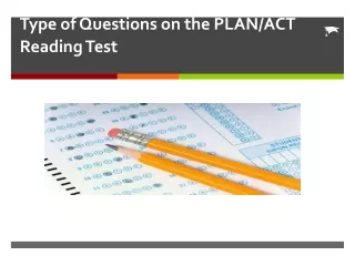 Type of Questions on the PLAN/ACT Reading Test