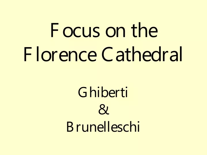 focus on the florence cathedral ghiberti