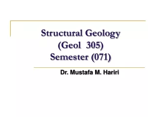 Structural Geology (Geol  305) Semester (071)