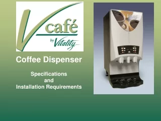 Coffee Dispenser Specifications and Installation Requirements