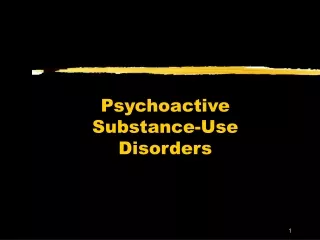 Psychoactive Substance-Use Disorders