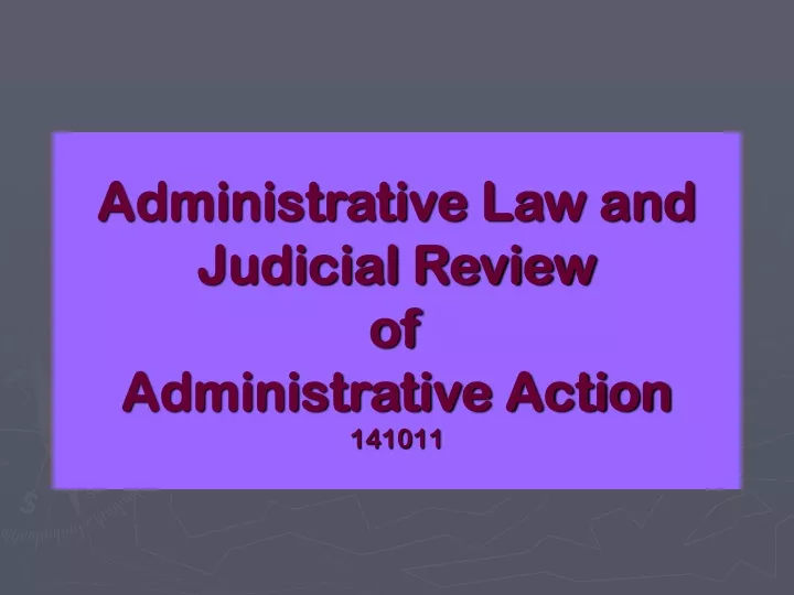 administrative law and judicial review of administrative action 141011