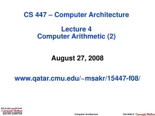 August 27, 2008 qatar.cmu/~msakr/15447-f08/