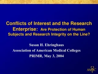Susan H. Ehringhaus Association of American Medical Colleges PRIMR, May 3, 2004