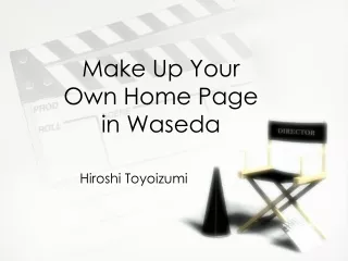 Make Up Your Own Home Page in Waseda