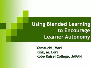 Using Blended Learning to Encourage Learner Autonomy