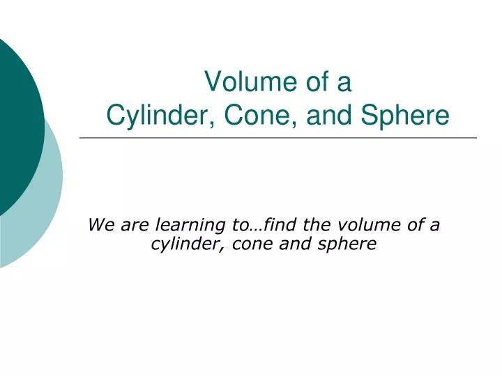 volume of a cylinder cone and sphere