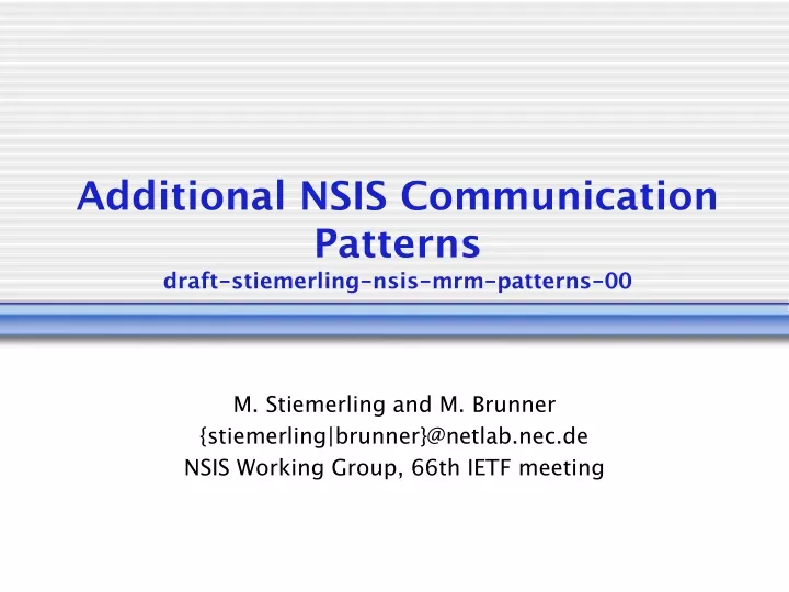 additional nsis communication patterns draft stiemerling nsis mrm patterns 00