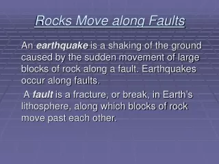 Rocks Move along Faults