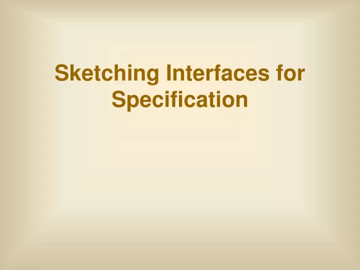 sketching interfaces for specification