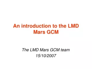 An introduction to the LMD Mars GCM