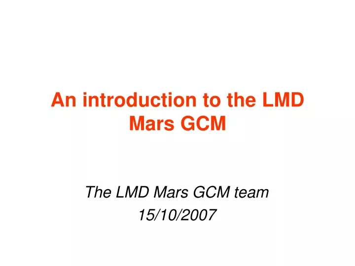 an introduction to the lmd mars gcm