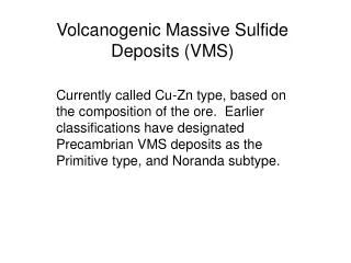 Volcanogenic Massive Sulfide Deposits (VMS)