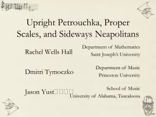 Upright Petrouchka, Proper Scales, and Sideways Neapolitans