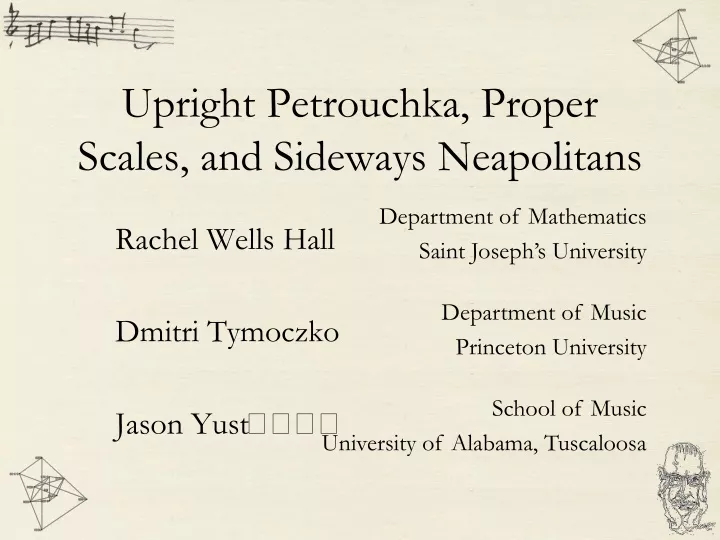 upright petrouchka proper scales and sideways neapolitans