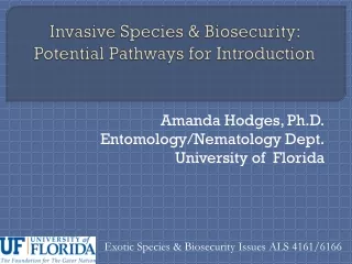 Invasive Species &amp;  Biosecurity :   Potential Pathways for Introduction