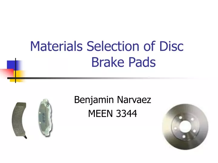 materials selection of disc brake pads
