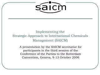 Implementing the Strategic Approach to International Chemicals Management (SAICM)