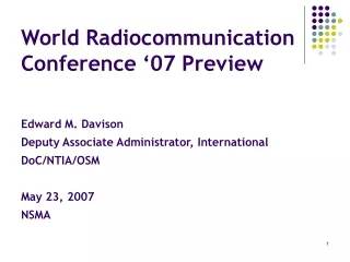 World Radiocommunication Conference ‘07 Preview