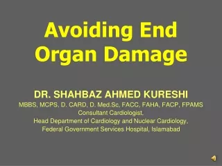 Avoiding End Organ Damage