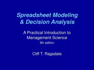 Spreadsheet Modeling  &amp; Decision Analysis