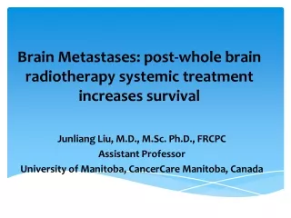 Brain Metastases: post-whole brain radiotherapy systemic treatment increases survival