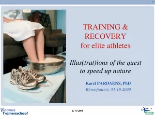 TRAINING &amp; RECOVERY for elite athletes Illus(trat)ions of the quest to speed up nature