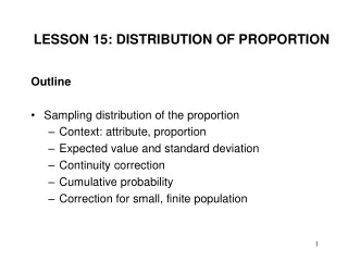 LESSON 15: DISTRIBUTION OF PROPORTION