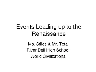 Events Leading up to the Renaissance