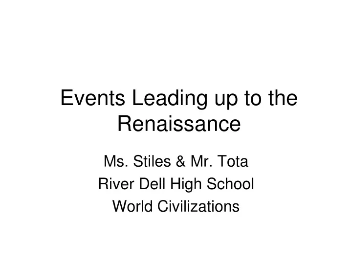 events leading up to the renaissance