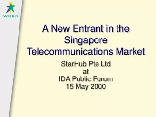 A New Entrant in the Singapore Telecommunications Market