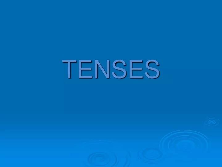 tenses