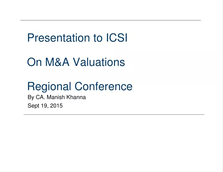 presentation to icsi on m a valuations regional conference