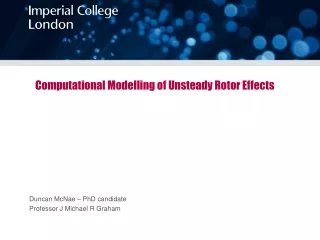 Computational Modelling of Unsteady Rotor Effects
